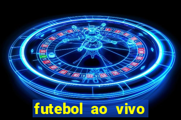 futebol ao vivo futebol muleke